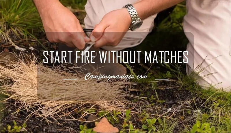 how to start a fire without matches