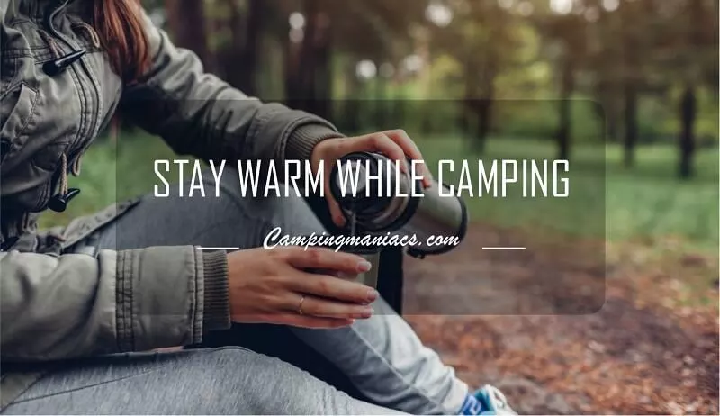 how to stay warm while camping