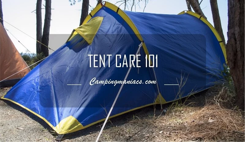 tent care guide - cleaning, waterproofing and proper use