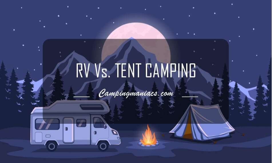 RV Vs tent camping